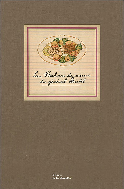 Cahiers de cuisine du général Strohl  (L - JEAN-JACQUES EDOUARD STROHL