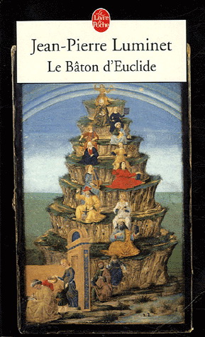 Le Bâton d&#39;Euclide - JEAN-PIERRE LUMINET