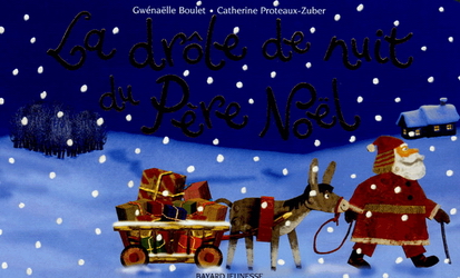 La Drôle de nuit du Père Noël - GWENAELLE BOULET