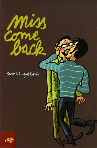 Miss come back - HUGUES BARTHE