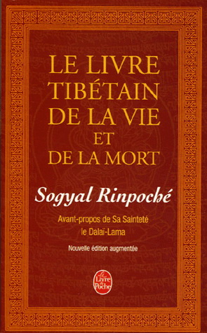 Livre tibétain de la vie et de la mort - SOGYAL RINPOCHE