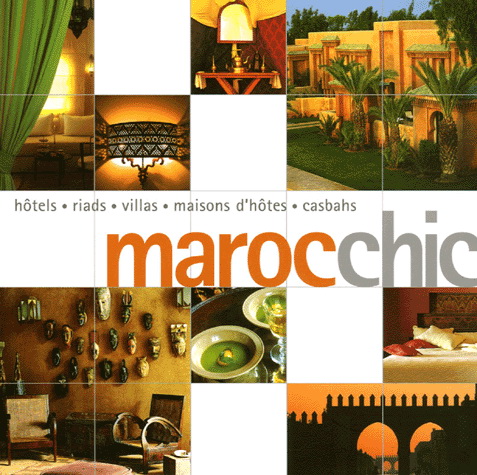 Maroc chic - FRANCOISE RAYMOND KUIJPER