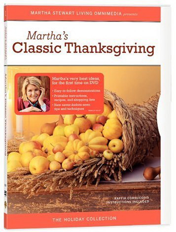 Martha Stewart: Classic Thanksgiving - STEWART MARTHA