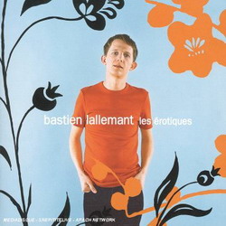 Les érotiques - LALLEMANT BASTIEN