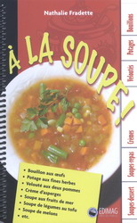 A la soupe! - NATHALIE FRADETTE