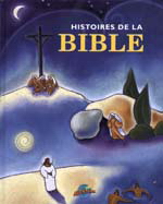 Histoires de la Bible - DESMOND MARWOOD
