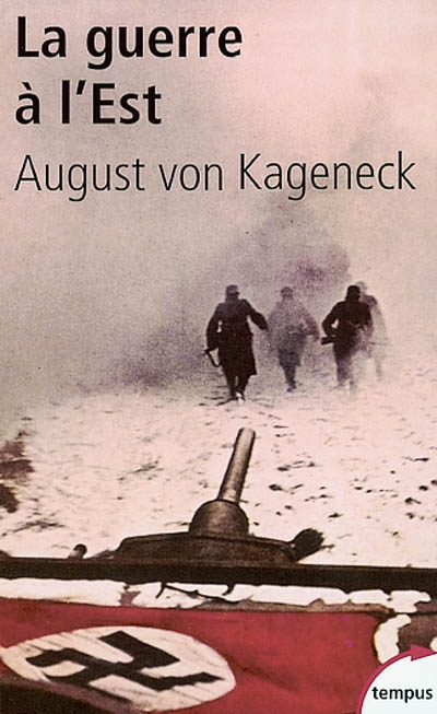 La Guerre à l&#39;Est - AUGUST VON KAGENECK