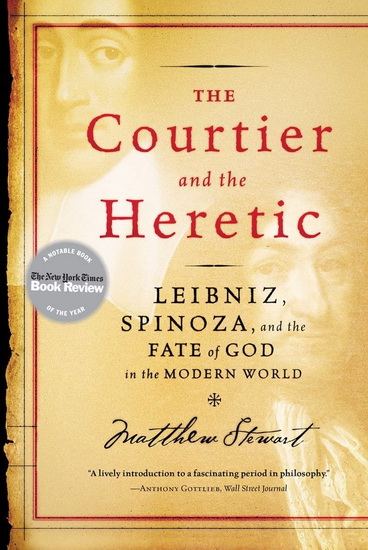 The Courtier and the heretic - MATTHEW STEWART