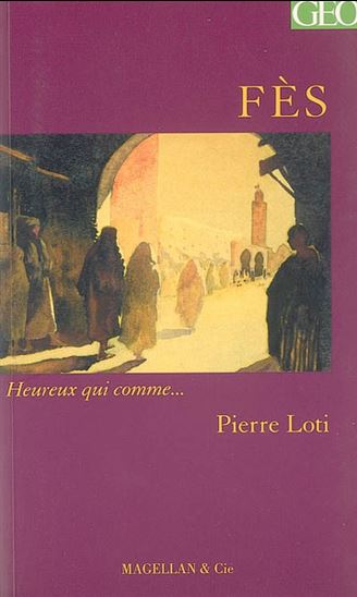 Fès - PIERRE LOTI