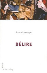 Délire - LAURA RESTREPO