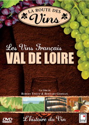 Vins Francais: Val de Loire - ROUTE DES VINS (LA)