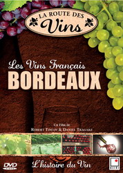 Vins Francais: Bordeaux - ROUTE DES VINS (LA)