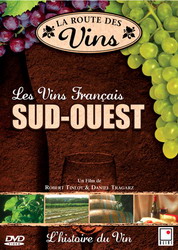 Vins Francais: Sud-Ouest - ROUTE DES VINS (LA)