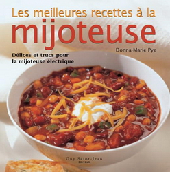Les Meilleures recettes à la mijoteuse - DONNA-MARIE PYE