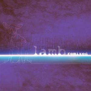 Lamb - Remixed  (2CD) - LAMB