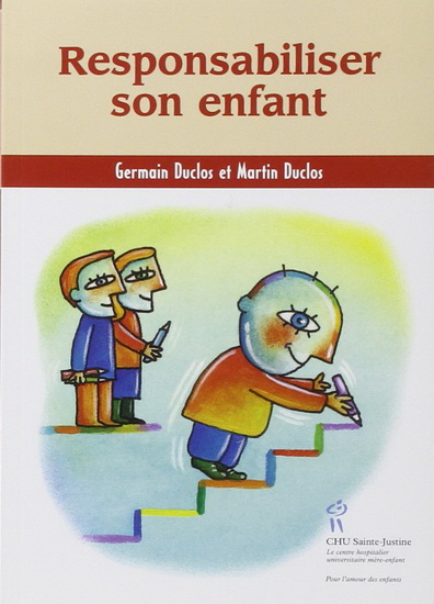 Responsabiliser son enfant - GERMAIN DUCLOS - MARTIN