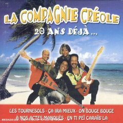 20 ans déjà - COMPAGNIE CREOLE (LA)