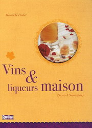 Vins & liqueurs maison - Minouche Pastier