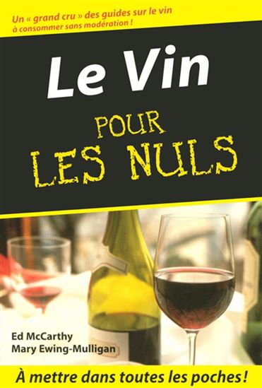 Le Vin pour les nuls - ED MCCARTHY - MARY EWING-MULLIGAN