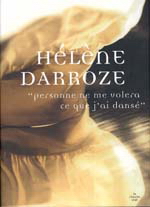 Personne ne me volera ce que j&#39;ai - HELENE DARROZE