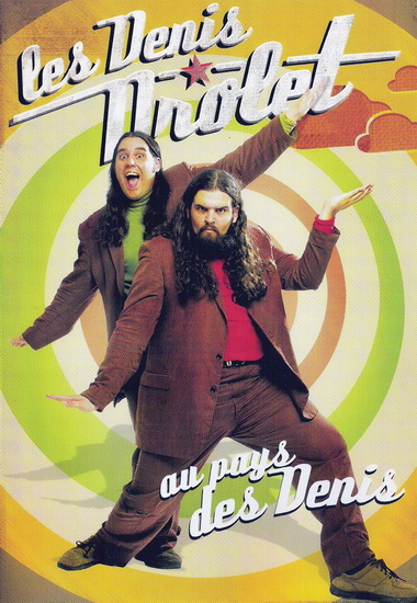 Au pays des Denis - DENIS DROLET (LES)