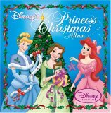 Disney's Princess Christmas Album - DISNEY WALT