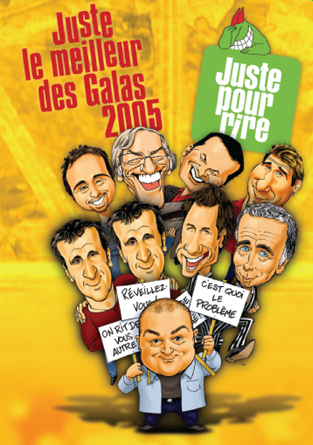 Juste le meilleur des galas 2005 - JUSTE POUR RIRE