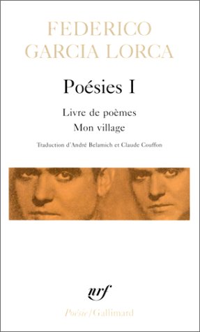 Poésies 1 1921-1922 Lorca - GARCIA LORCA F