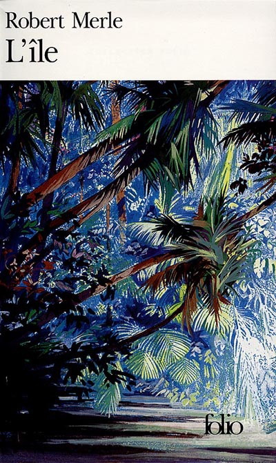 L'Ile - ROBERT MERLE
