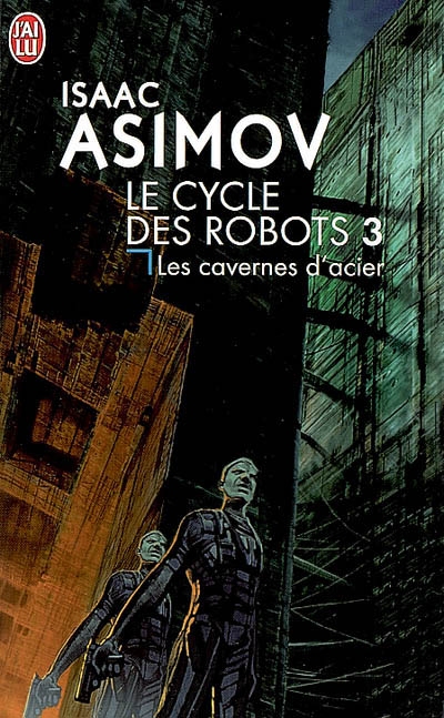 Les Cavernes d&#39;acier #03 - ISAAC ASIMOV