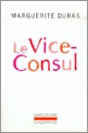Vice-Consul - MARGUERITE DURAS