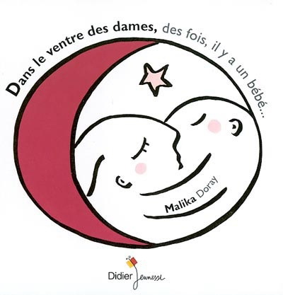 Dans le ventre des dames, des fois... - MALIKA DORAY