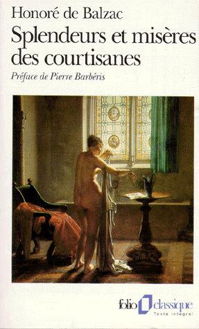 Splendeurs et misères des courtisans - BALZAC HONORE DE