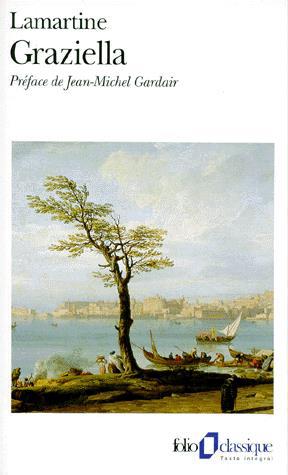 Graziella - ALPHONSE DE LAMARTINE