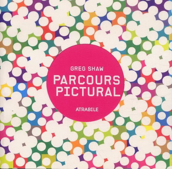 Parcours pictural - GREG SHAW