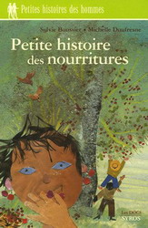 Petite histoire des nourritures - SYLVIE BAUSSIER