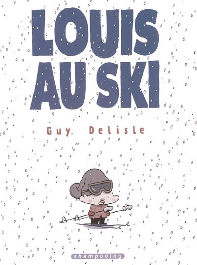 Louis au ski - GUY DELISLE