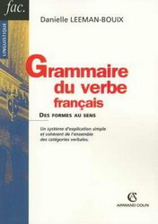 Grammaire du verbe français - DANIELLE LEEMAN-BOUIX