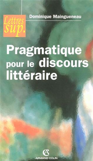 L&#39;Enonciation littéraire #2 - DOMINIQUE MAINGUENEAU