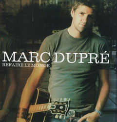 Refaire le monde - DUPRE MARC