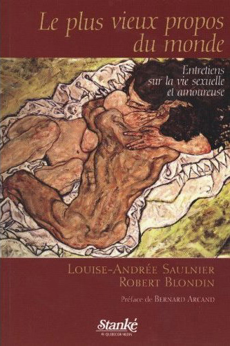 Le Plus vieux propos du monde - LOUISE-ANDREE SAULNIER - ROBERT BLONDIN