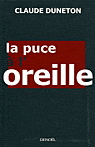 La Puce à l&#39;oreille - CLAUDE DUNETON