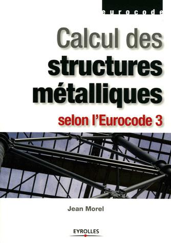 CALCUL STRUCTURES METALLIQUES - Jean Morel