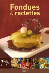 Fondues et raclettes - STEPHANE LAGORCE