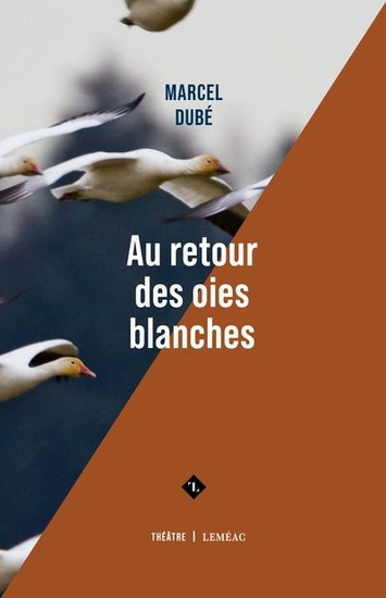 Au retour des oies blanches - MARCEL DUBE