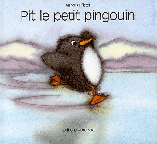 Pit le petit pingouin - MARCUS PFISTER