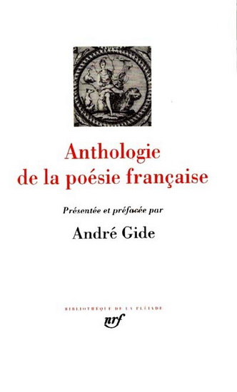 Anthologie de la poésie française - ANDRE GIDE