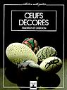 Les Oeufs décorés Tradition et création - ISOLDE KISKALT