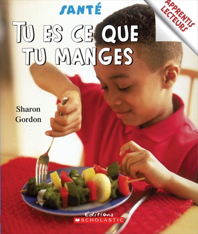 Tu es ce que tu manges - CLAUDE COSSETTE