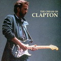 The Cream of Eric Clapton - CLAPTON ERIC